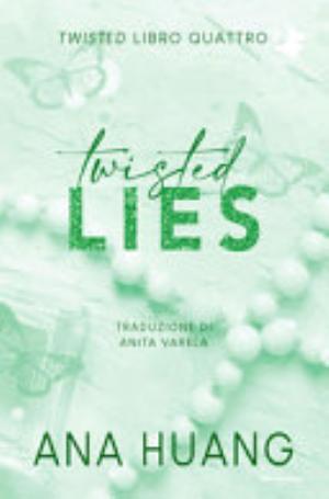 Twisted Lies. Ediz. Italiana - Ana Huang