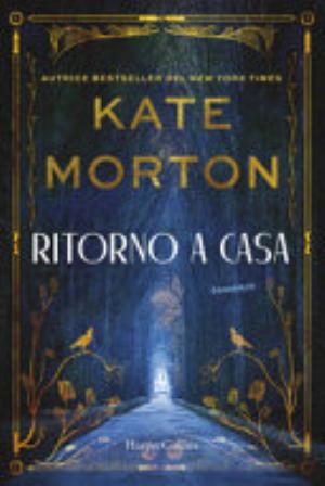 Ritorno A Casa - Kate Morton