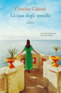 La Casa Degli Specchi - Cristina Caboni