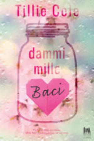 Dammi Mille Baci - Tillie Cole