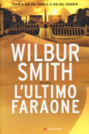 L'ultimo Faraone - Wilbur Smith