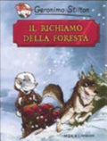 Il Richiamo Della Foresta - Geronimo Stilton
