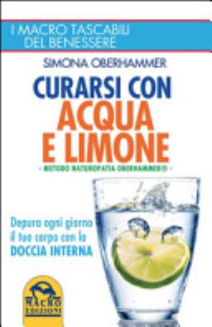 Curarsi Con Acqua E Limone - Simona Oberhammer