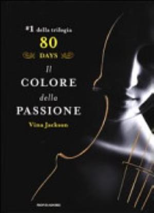 Il Colore Della Passione. 80 Days. Giallo - Vina Jackson