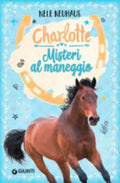 Misteri Al Maneggio. Charlotte - Nele Neuhaus