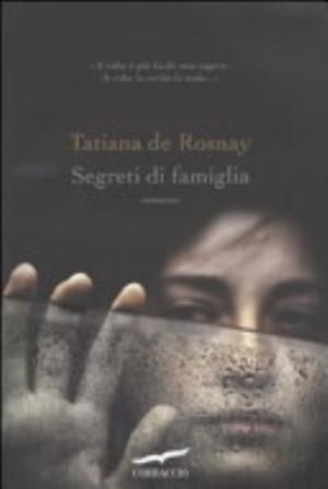 Segreti Di Famiglia - Tatiana De Rosnay