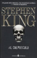 Al Crepuscolo - Stephen King