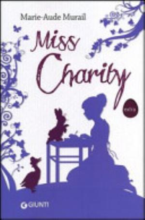 Miss Charity - Marie-aude Murail