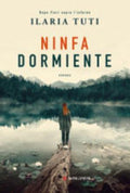 Ninfa Dormiente - Ilaria Tuti