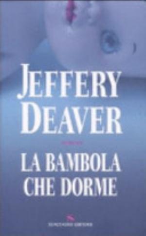La Bambola Che Dorme - Jeffery Deaver