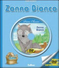 Zanna Bianca. Con Dvd - Jack London