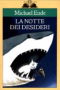 La Notte Dei Desideri Ovvero Il Satanarchibugiardinfernalcolico Grog Di Magog - Michael Ende
