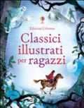 Classici Illustrati Per Ragazzi - Rachel Firth, Lesley Sims