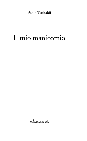 Il Mio Manicomio - Paolo Teobaldi