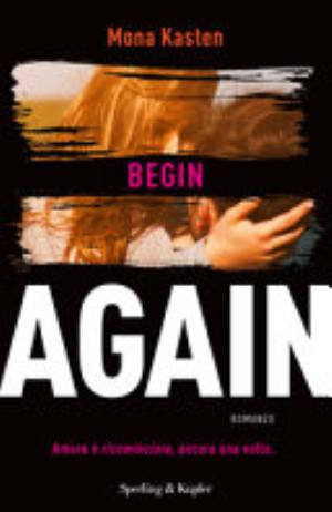 Begin Again - Mona Kasten