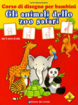 Gli Animali Dello Zoo Safari - Corina Beurenmeister