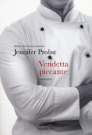Vendetta Piccante - Jennifer Probst