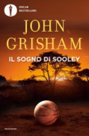 Il Sogno Di Sooley - John Grisham