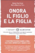 Onora Il Figlio E La Figlia - M. Rita Parsi, M. Beatrice Toro