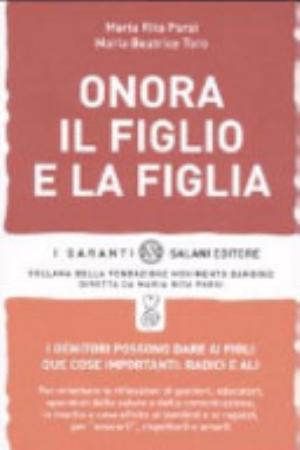 Onora Il Figlio E La Figlia - M. Rita Parsi, M. Beatrice Toro