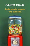 Balleremo La Musica Che Suonano - Fabio Volo