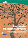 Per Questo Mi Chiamo Giovanni - Luigi Garlando