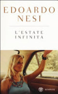 L'estate Infinita. Ediz. Speciale - Edoardo Nesi