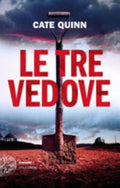 Le Tre Vedove - Cate Quinn