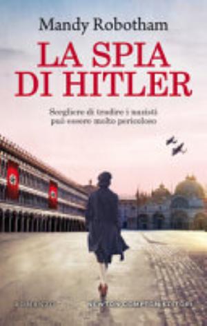 La Spia Di Hitler - Mandy Robotham