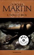 Il Trono Di Spade. Le Cronache Del Ghiaccio E Del Fuoco - George R. R. Martin