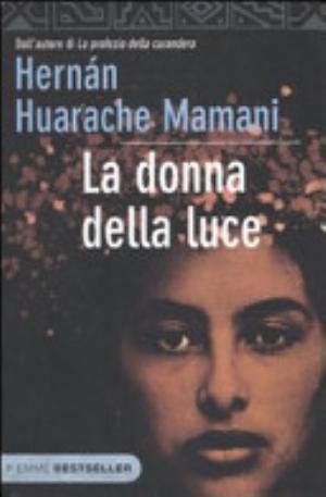 La Donna Della Luce - Hernán Huarache Mamani