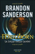 Mistborn. La Legge Delle Lande - Brandon Sanderson