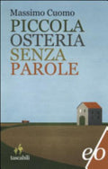 Piccola Osteria Senza Parole - Massimo Cuomo
