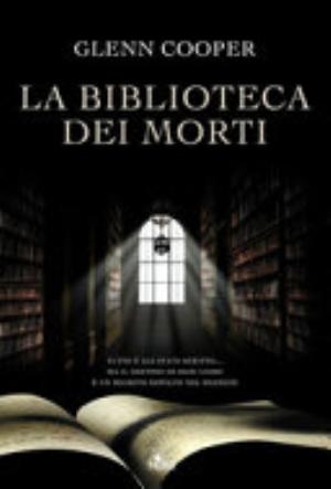 La Biblioteca Dei Morti - Glenn Cooper