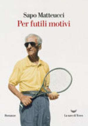 Per Futili Motivi - Sapo Matteucci