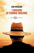 L'inverno Di Frankie Machine - Don Winslow