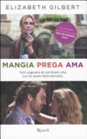 Mangia Prega Ama - Elizabeth Gilbert