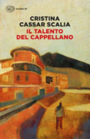 Il Talento Del Cappellano - Cristina Cassar Scalia