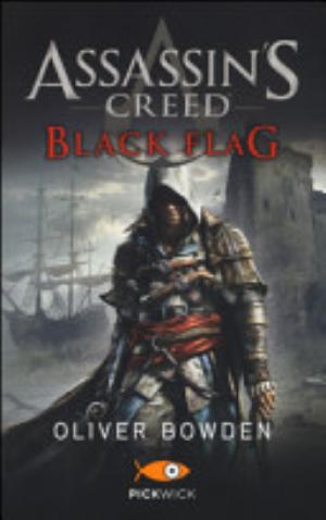 Assassin's Creed. Black Flag - Oliver Bowden