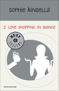 I Love Shopping In Bianco - Sophie Kinsella