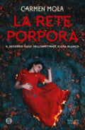 La Rete Porpora. Il Secondo Caso Dell'ispettrice Elena Blanco - Carmen Mola
