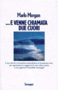 E Venne Chiamata Due Cuori - Marlo Morgan