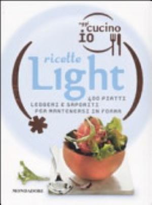 Oggi Cucino Io. Ricette Light