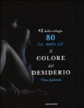 Il Colore Del Desiderio. 80 Days. Azzurro - Vina Jackson
