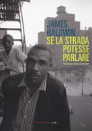 Se La Strada Potesse Parlare - James Baldwin