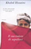 Il Cacciatore Di Aquiloni - Khaled Hosseini