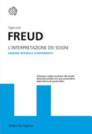 L'interpretazione Dei Sogni. Ediz. Integrale - Sigmund Freud