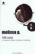 Cento Colpi Di Spazzola Prima Di Andare A Dormire - Melissa P.