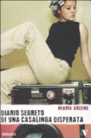 Diario Segreto Di Una Casalinga Disperata - Niamh Greene