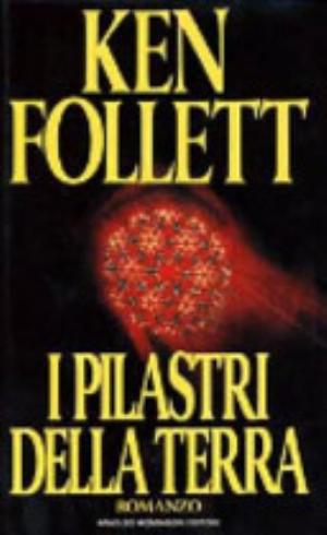 I Pilastri Della Terra - Ken Follett